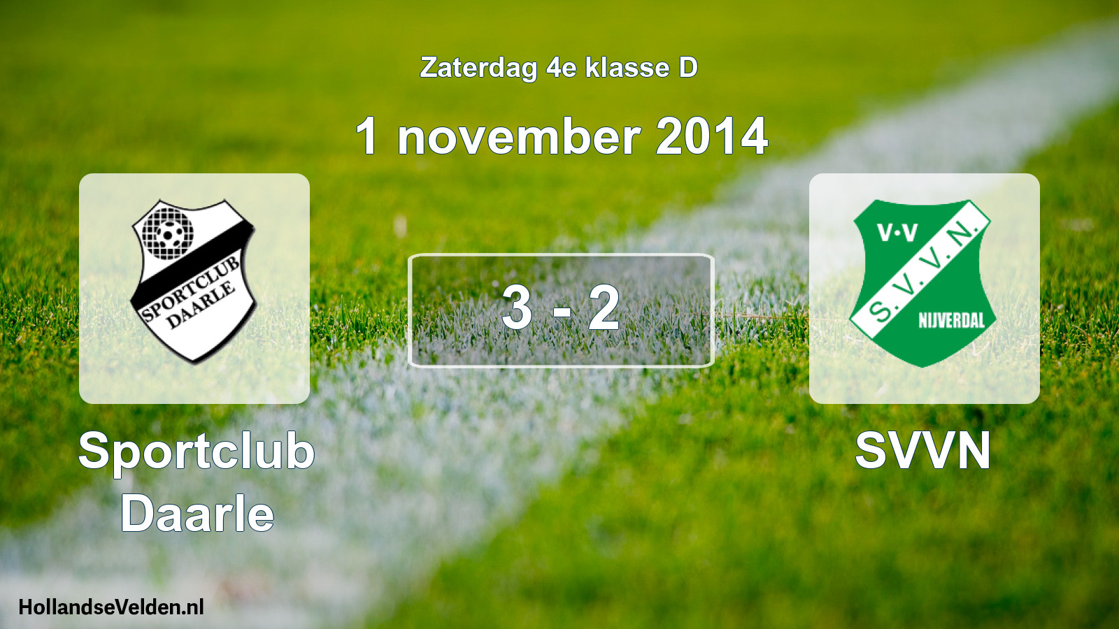 Total number of matches played: Sportclub Daarle - SVVN 3 - 2 (1 November 2014)