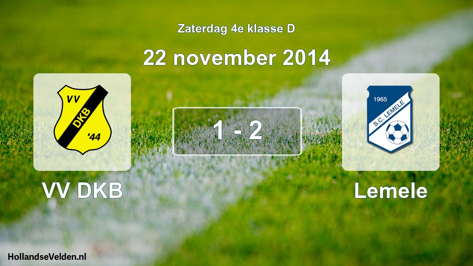 Total number of matches played: VV DKB - Lemele 1 - 2 (22 November 2014)