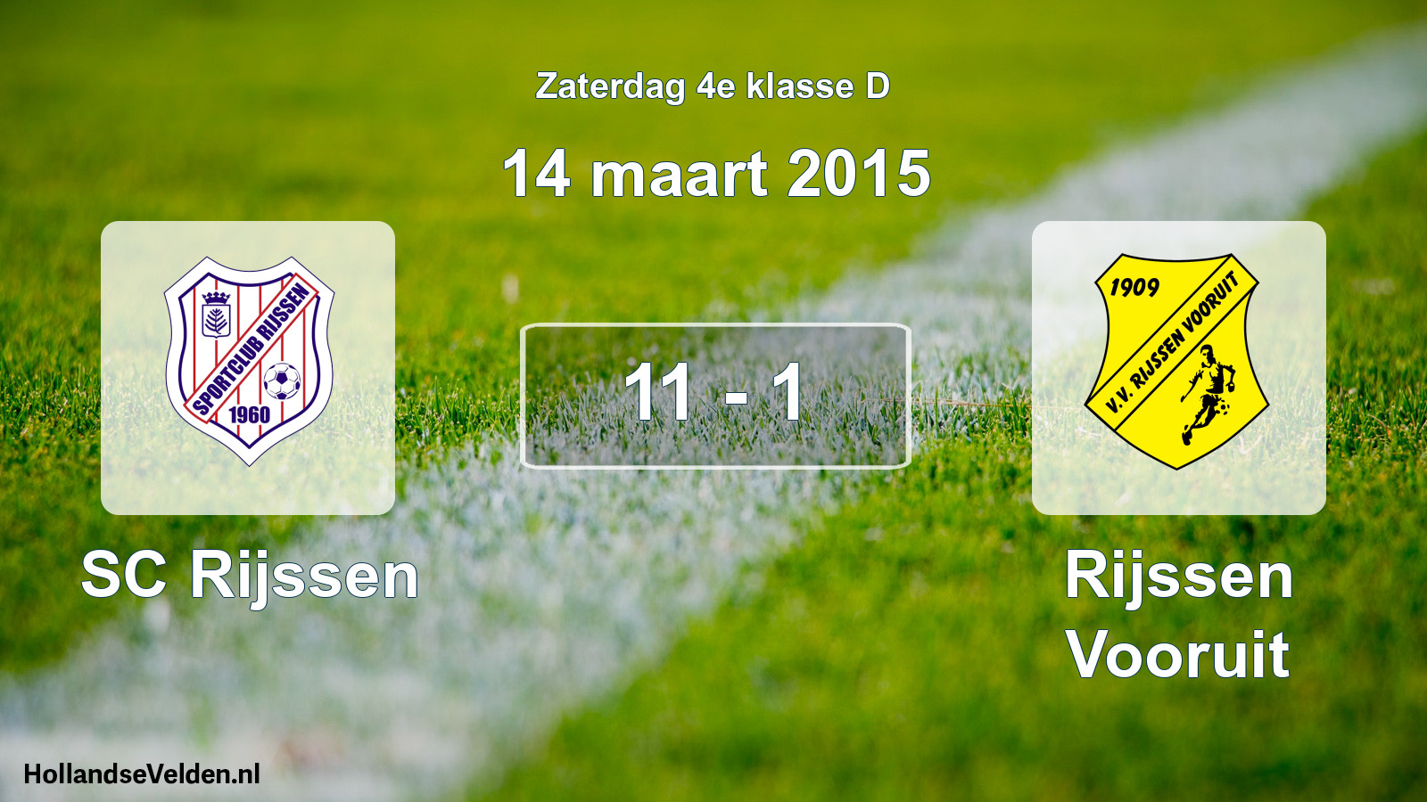 Total number of matches played: SC Rijssen - Rijssen Vooruit 11 - 1 (14 March 2015)