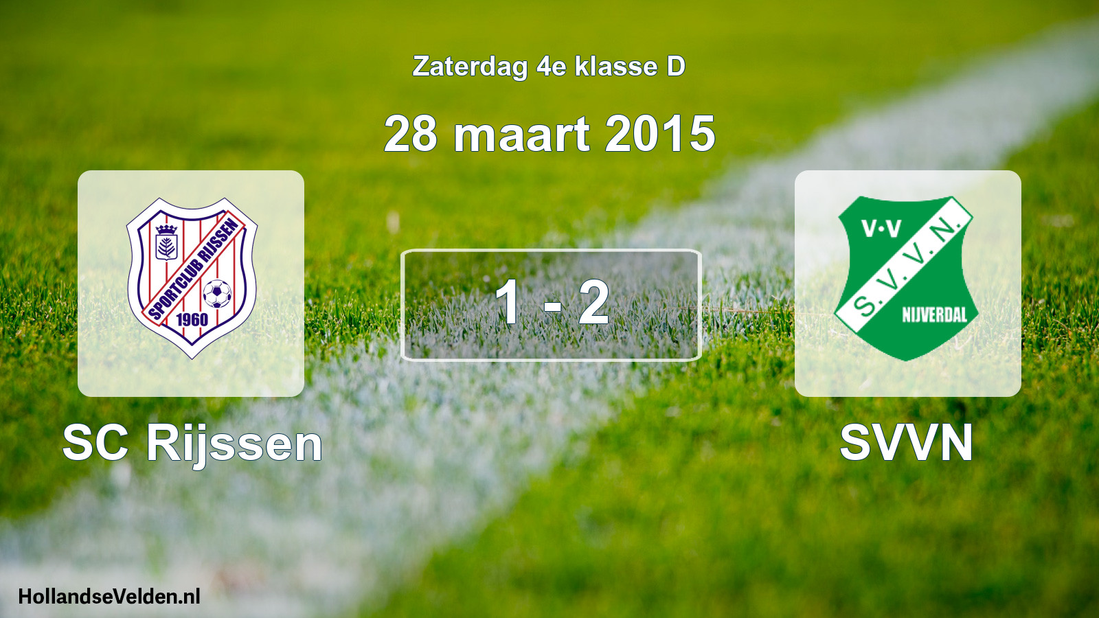 Total number of matches played: SC Rijssen - SVVN 1 - 2 (28 March 2015)