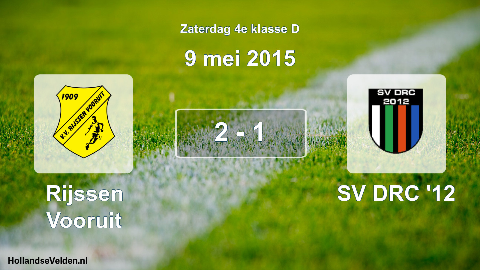 Total number of matches played: Rijssen Vooruit - SV DRC '12 2 - 1 (9 May 2015)