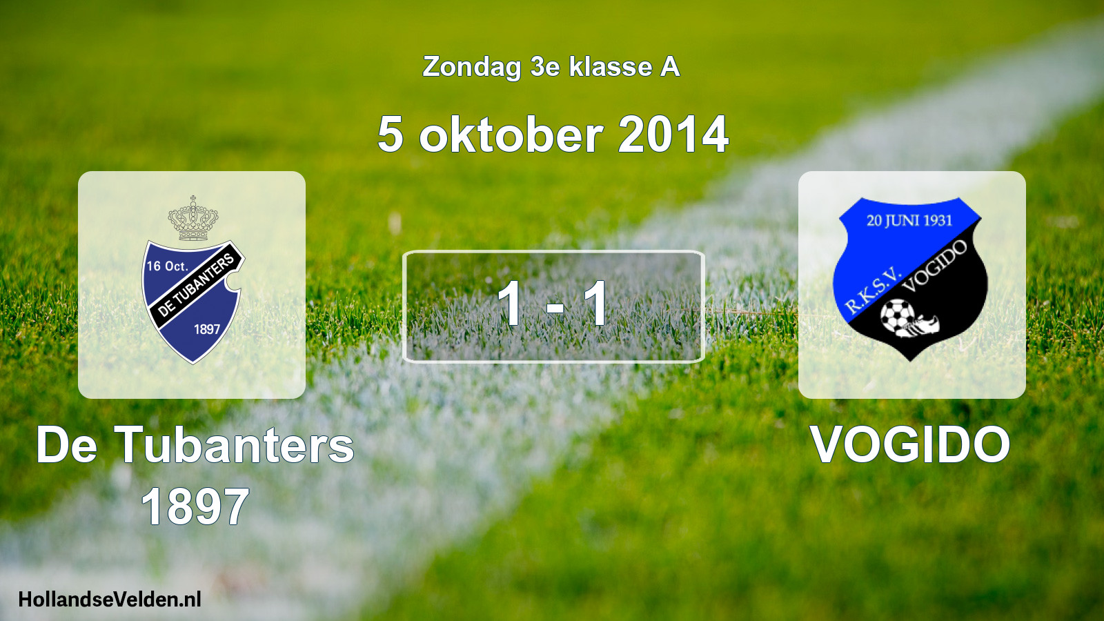 Total number of matches played: De Tubanters 1897 - VOGIDO 1 - 1 (5 October 2014)