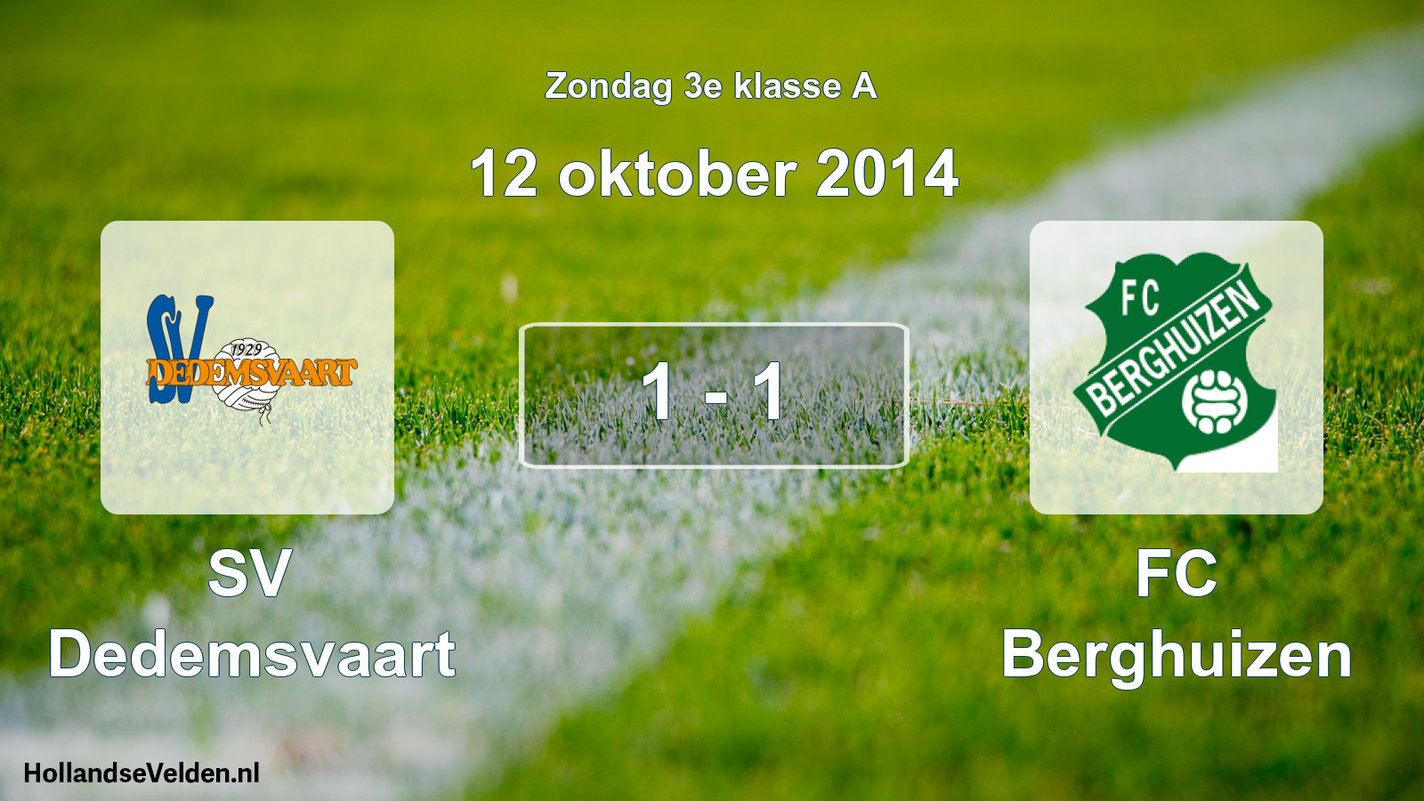 Total number of matches played: SV Dedemsvaart - FC Berghuizen 1 - 1 (12 October 2014)