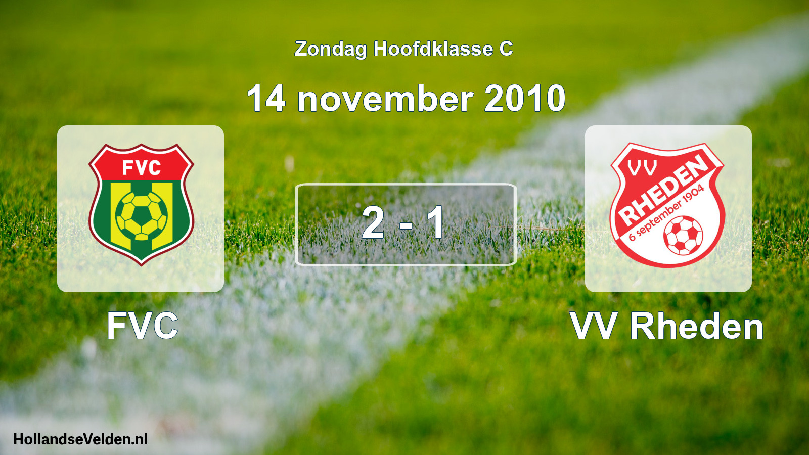 Total number of matches played: FVC - VV Rheden 2 - 1 (14 November 2010)