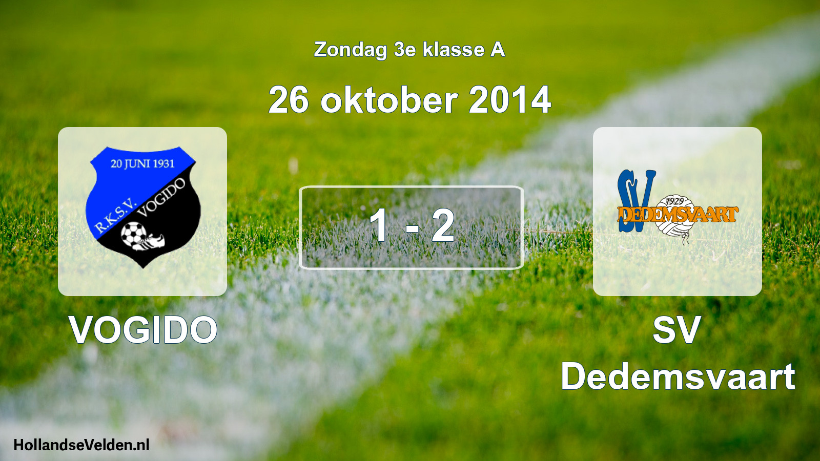Total number of matches played: VOGIDO - SV Dedemsvaart 1 - 2 (26 October 2014)