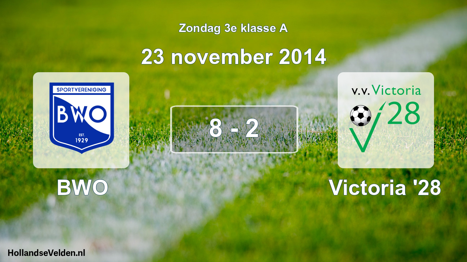 Total number of matches played: BWO - Victoria '28 8 - 2 (23 November 2014)