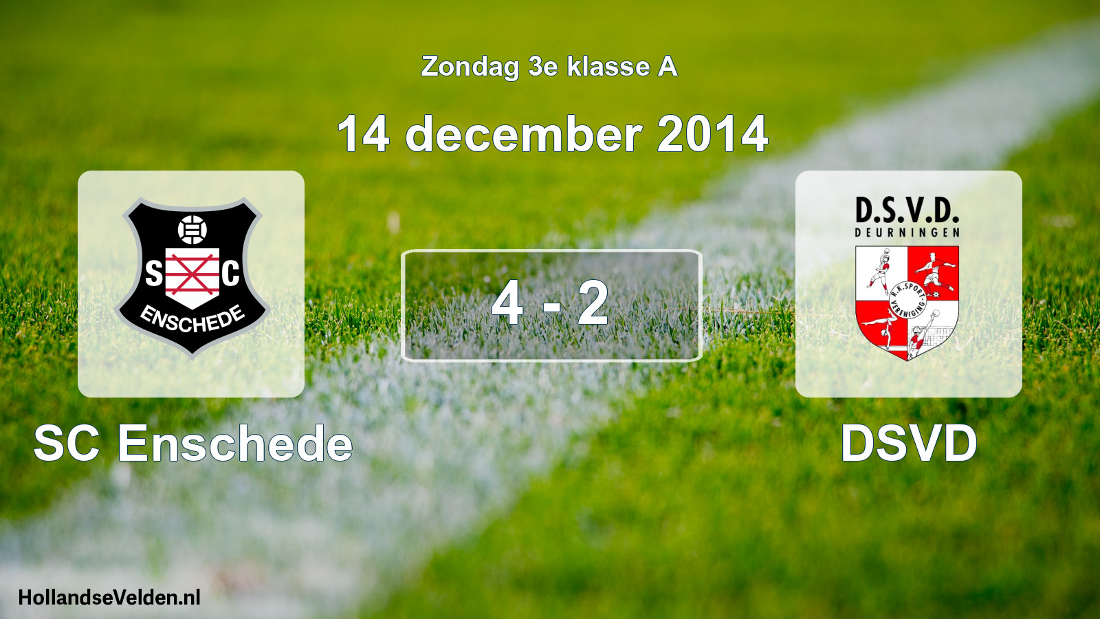 Total number of matches played: SC Enschede - DSVD 4 - 2 (14 December 2014)
