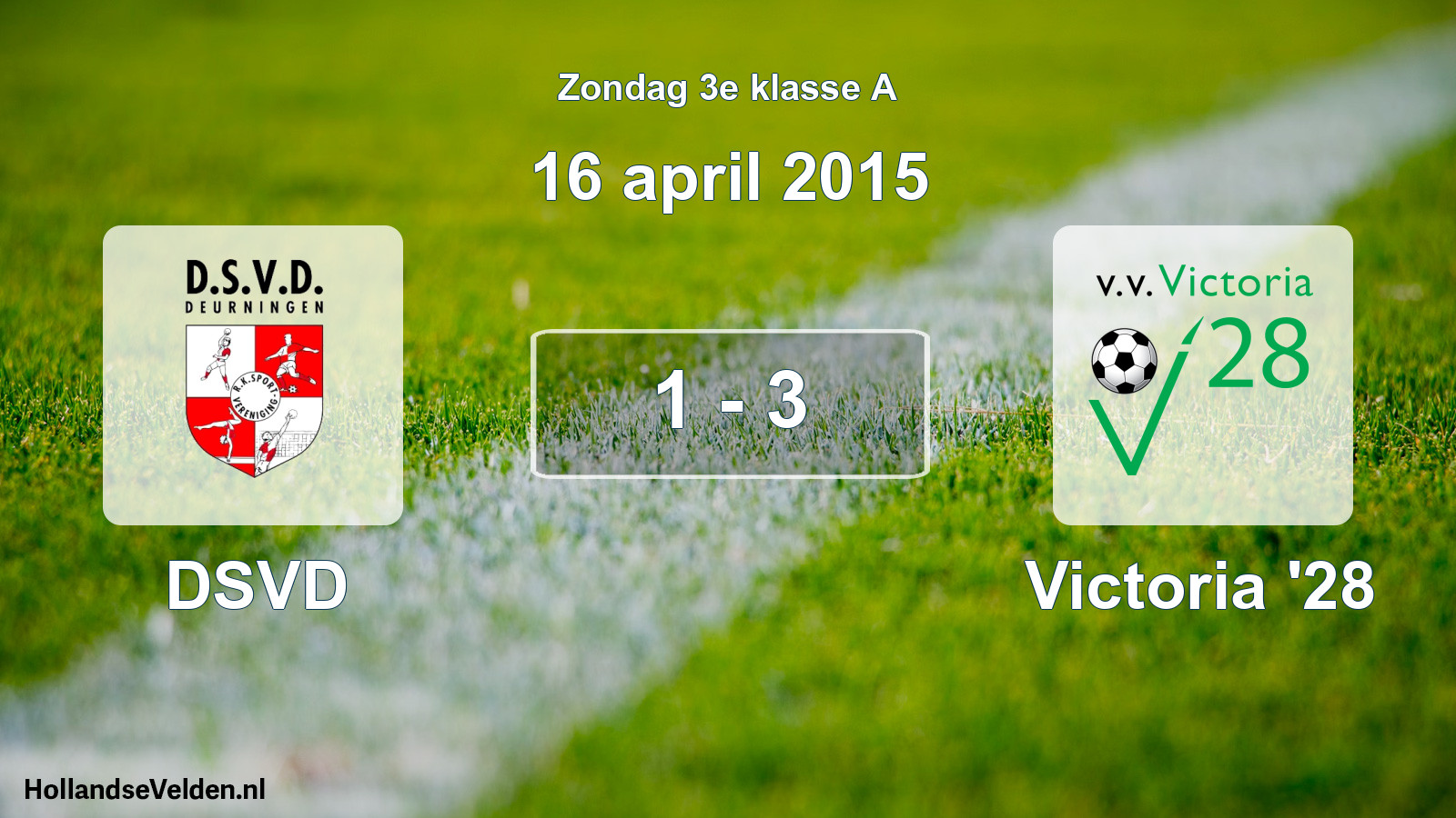 Total number of matches played: DSVD - Victoria '28 1 - 3 (16 April 2015)