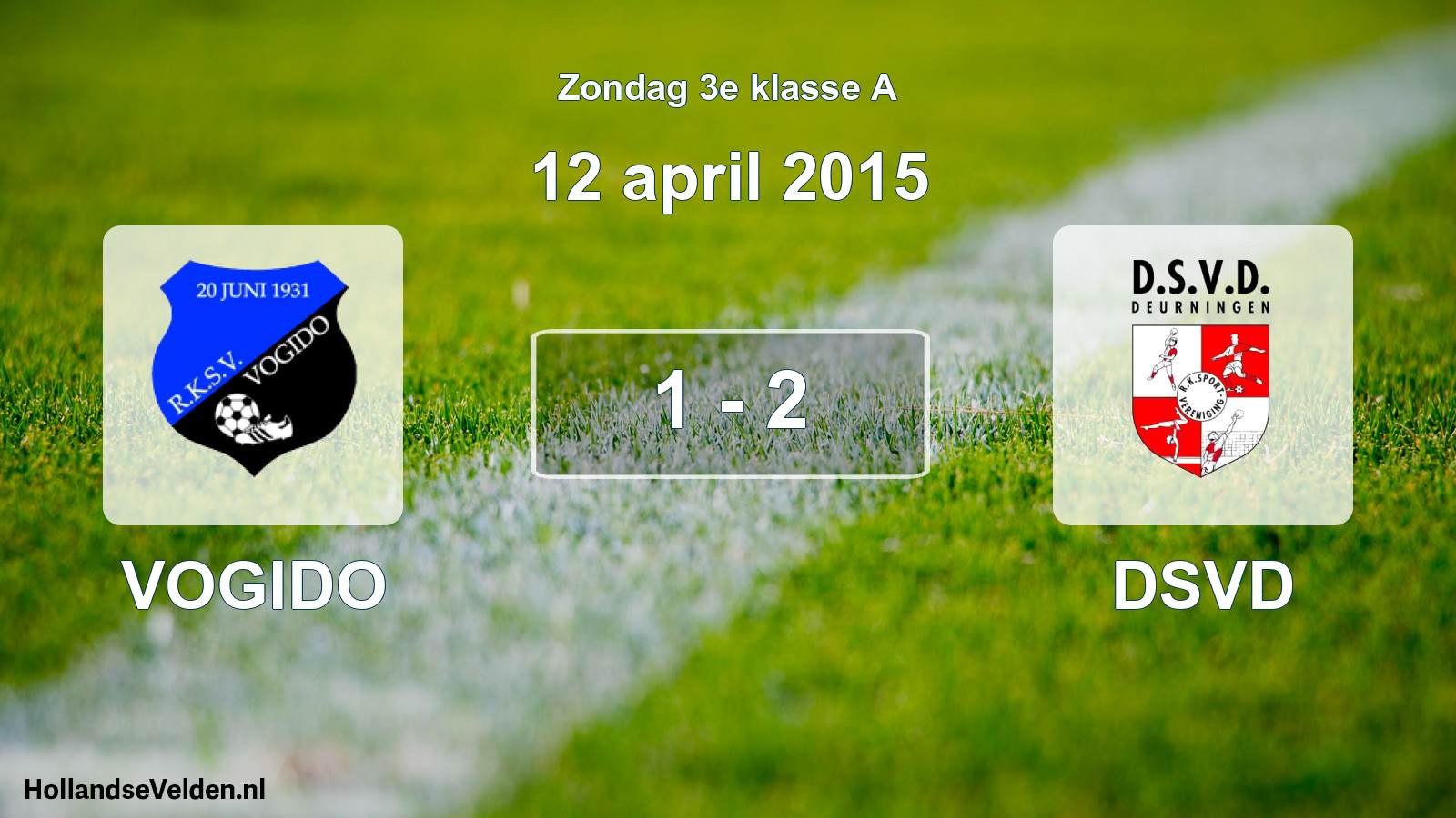 Total number of matches played: VOGIDO - DSVD 1 - 2 (12 April 2015)