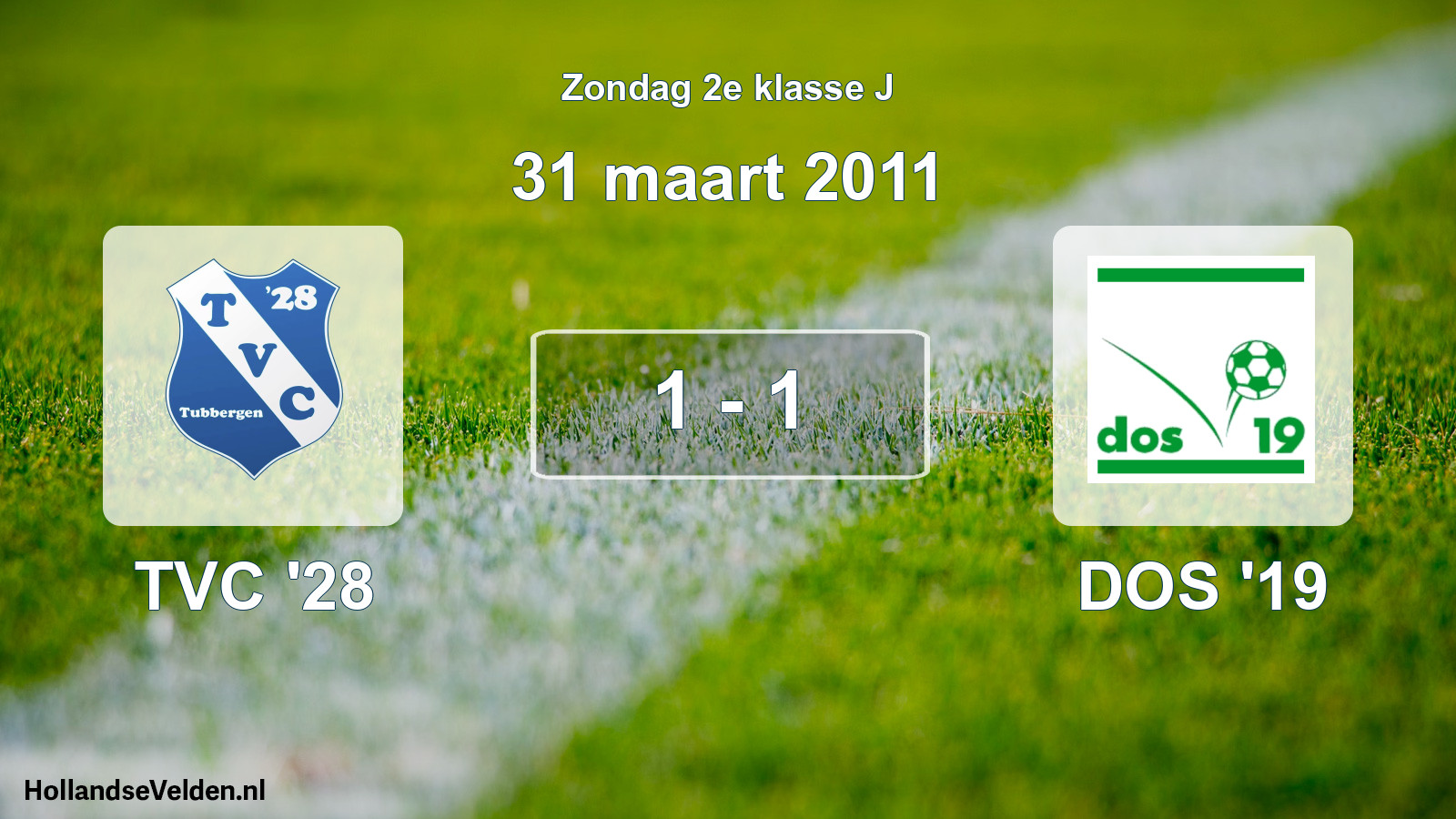 Total number of matches played: TVC '28 - DOS '19 1 - 1 (31 March 2011)