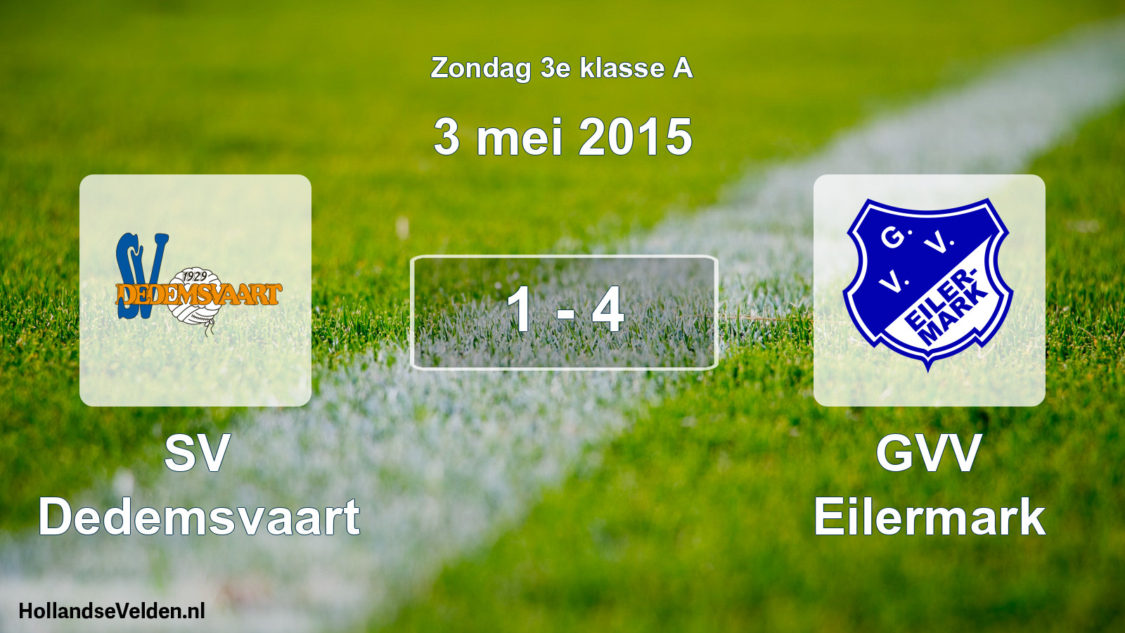 Total number of matches played: SV Dedemsvaart - GVV Eilermark 1 - 4 (3 May 2015)