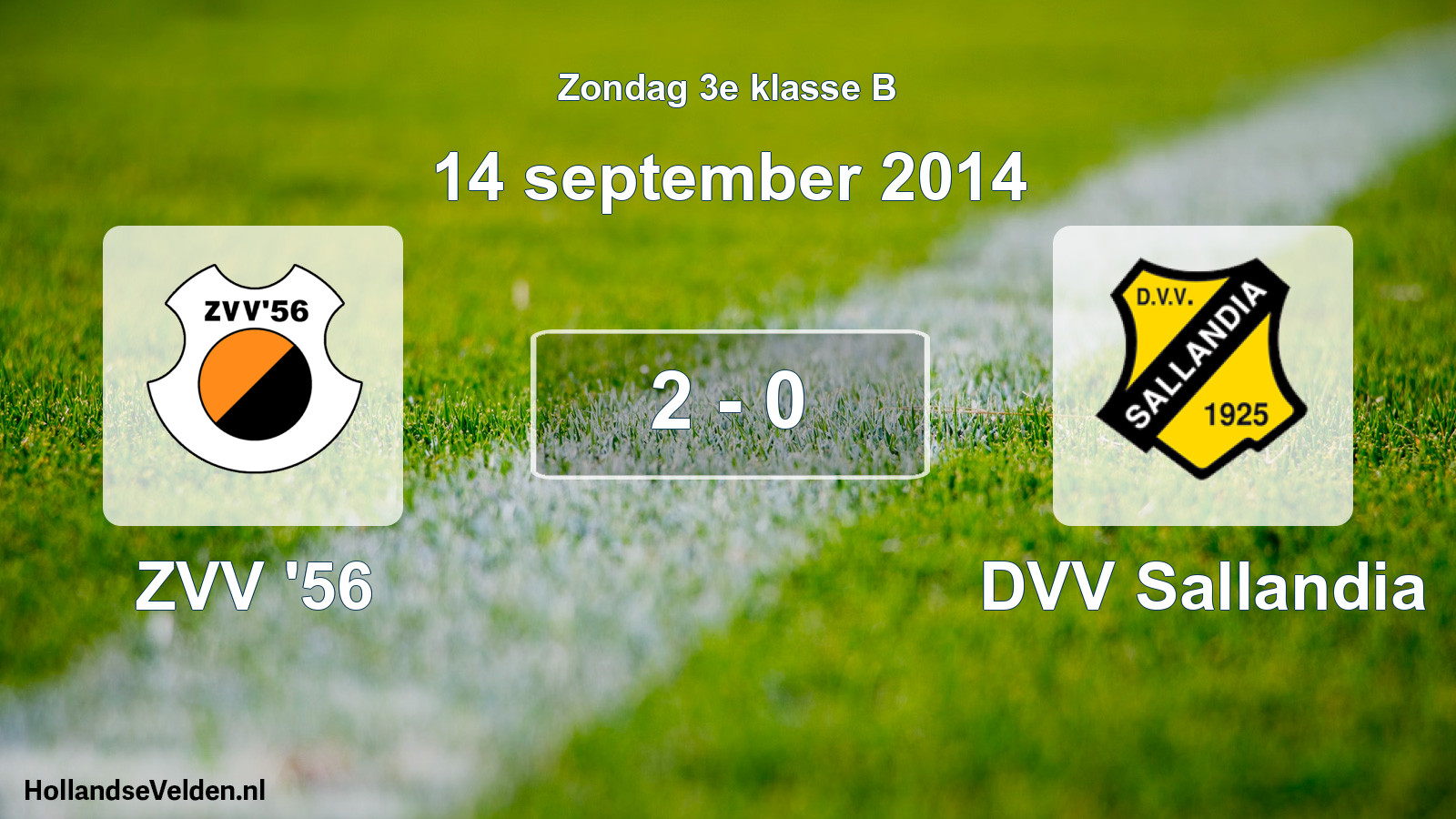 Total number of matches played: ZVV '56 - DVV Sallandia 2 - 0 (14 September 2014)