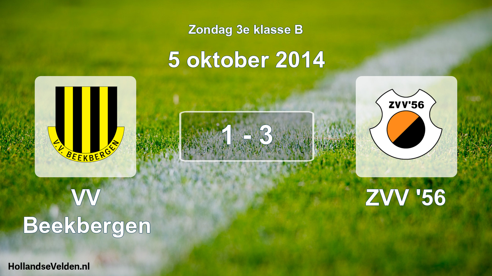 Total number of matches played: VV Beekbergen - ZVV '56 1 - 3 (5 October 2014)