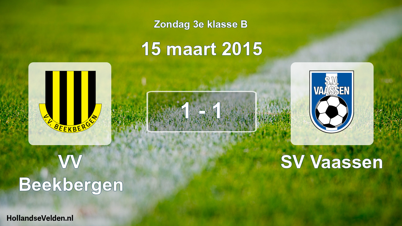 Total number of matches played: VV Beekbergen - SV Vaassen 1 - 1 (15 March 2015)