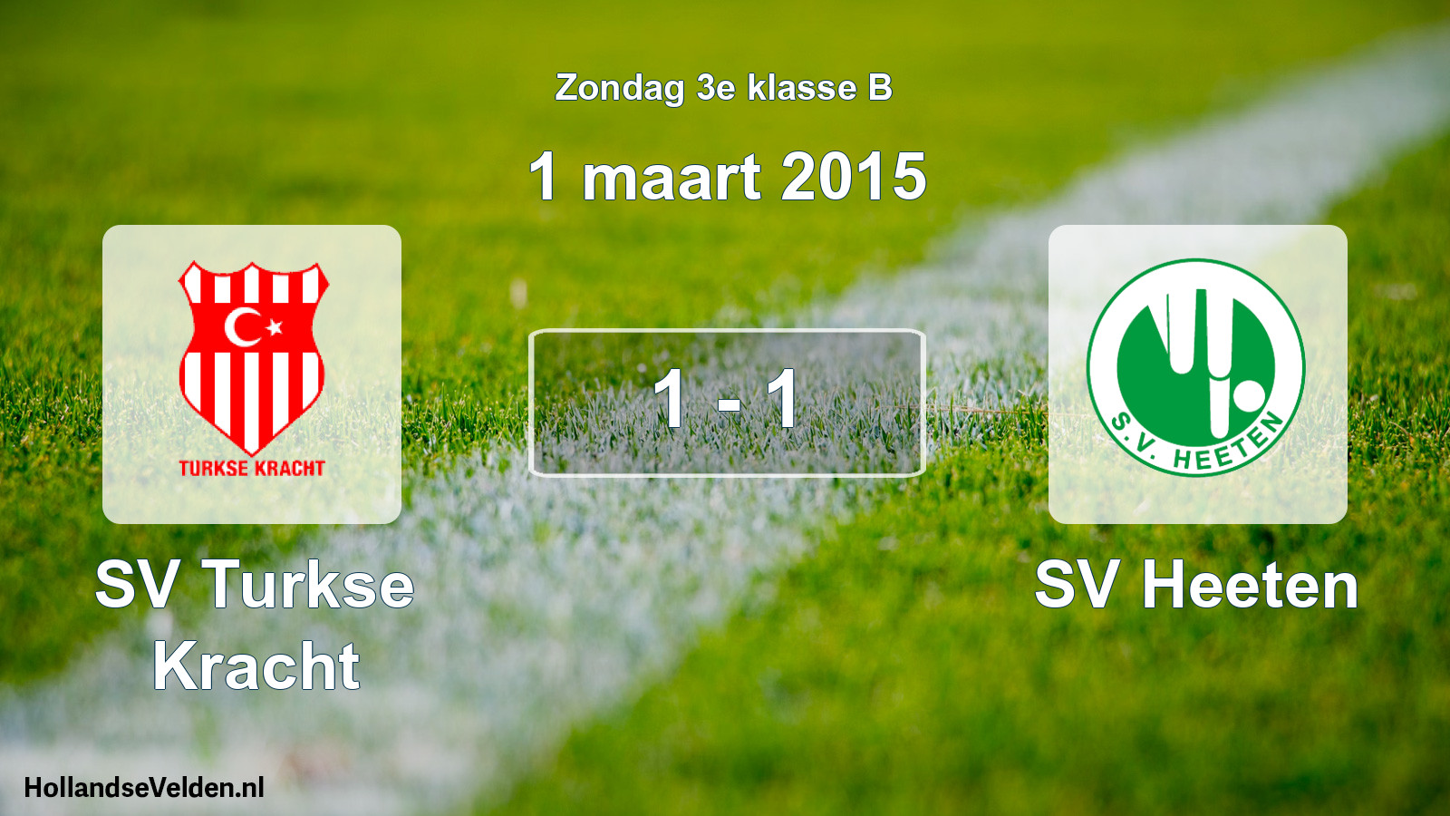 Total number of matches played: SV Turkse Kracht - SV Heeten 1 - 1 (1 March 2015)