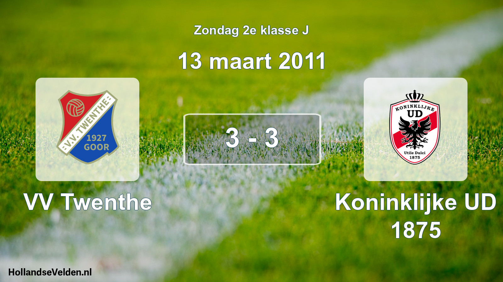 Total number of matches played: VV Twenthe - Koninklijke UD 1875 3 - 3 (13 March 2011)