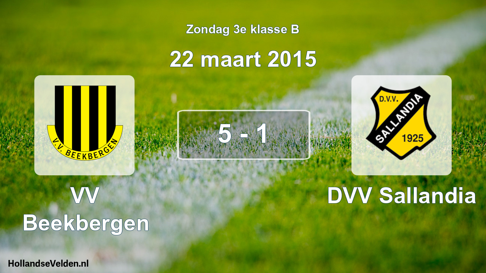 Total number of matches played: VV Beekbergen - DVV Sallandia 5 - 1 (22 March 2015)