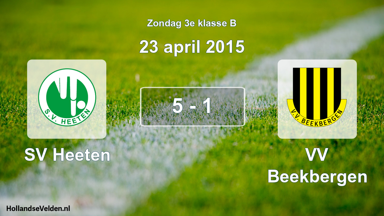 Total number of matches played: SV Heeten - VV Beekbergen 5 - 1 (23 April 2015)