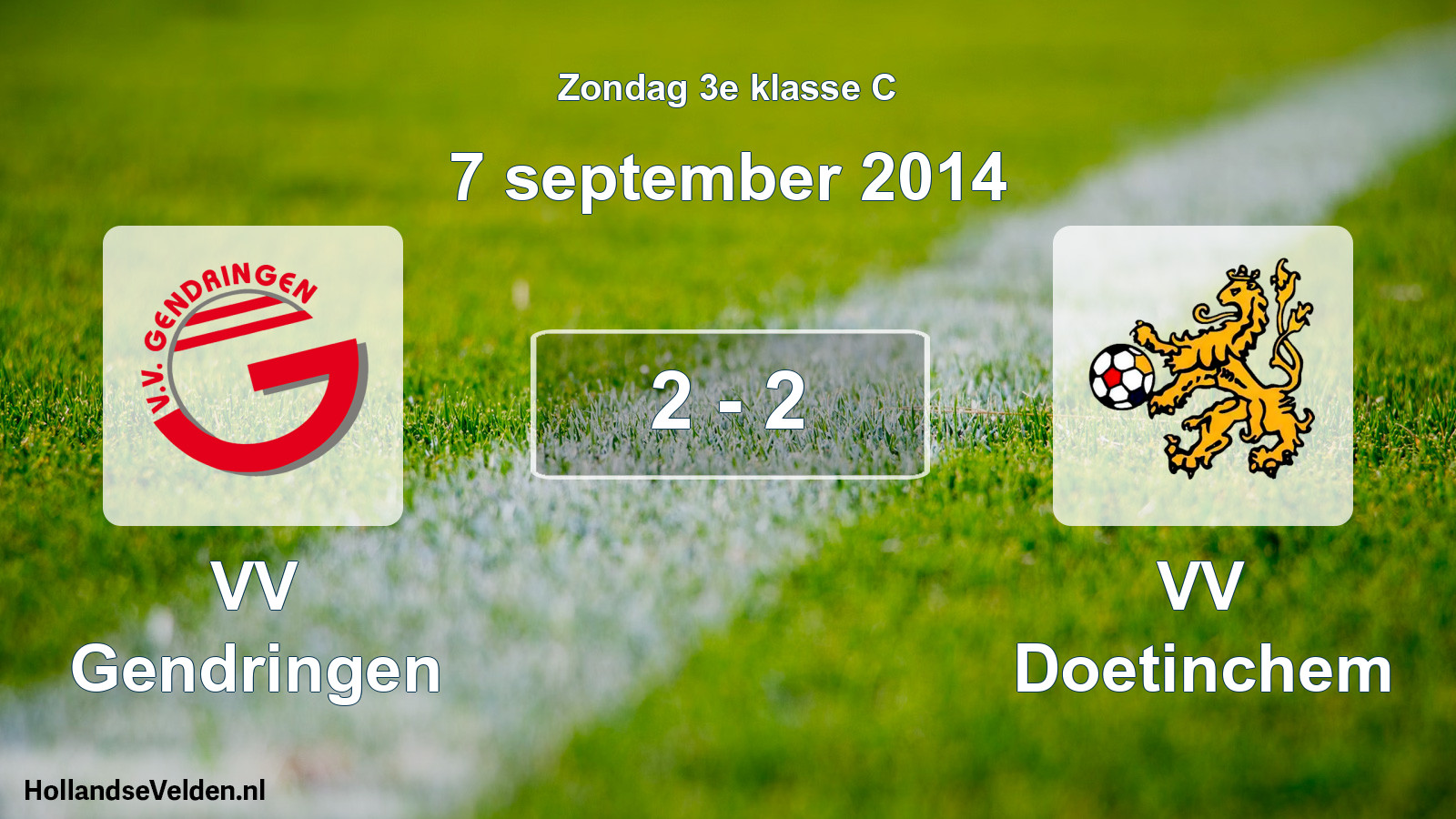 Total number of matches played: VV Gendringen - VV Doetinchem 2 - 2 (7 September 2014)