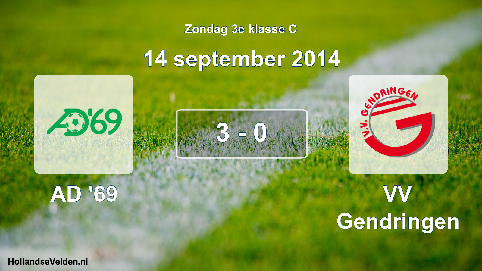 Total number of matches played: AD '69 - VV Gendringen 3 - 0 (14 September 2014)