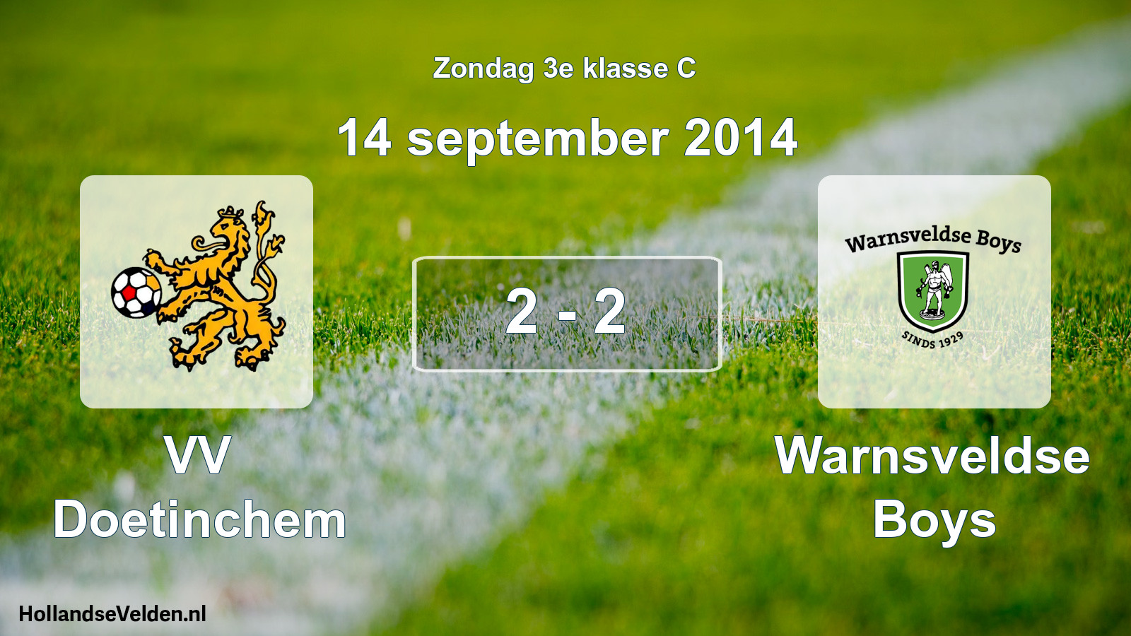Total number of matches played: VV Doetinchem - Warnsveldse Boys 2 - 2 (14 September 2014)