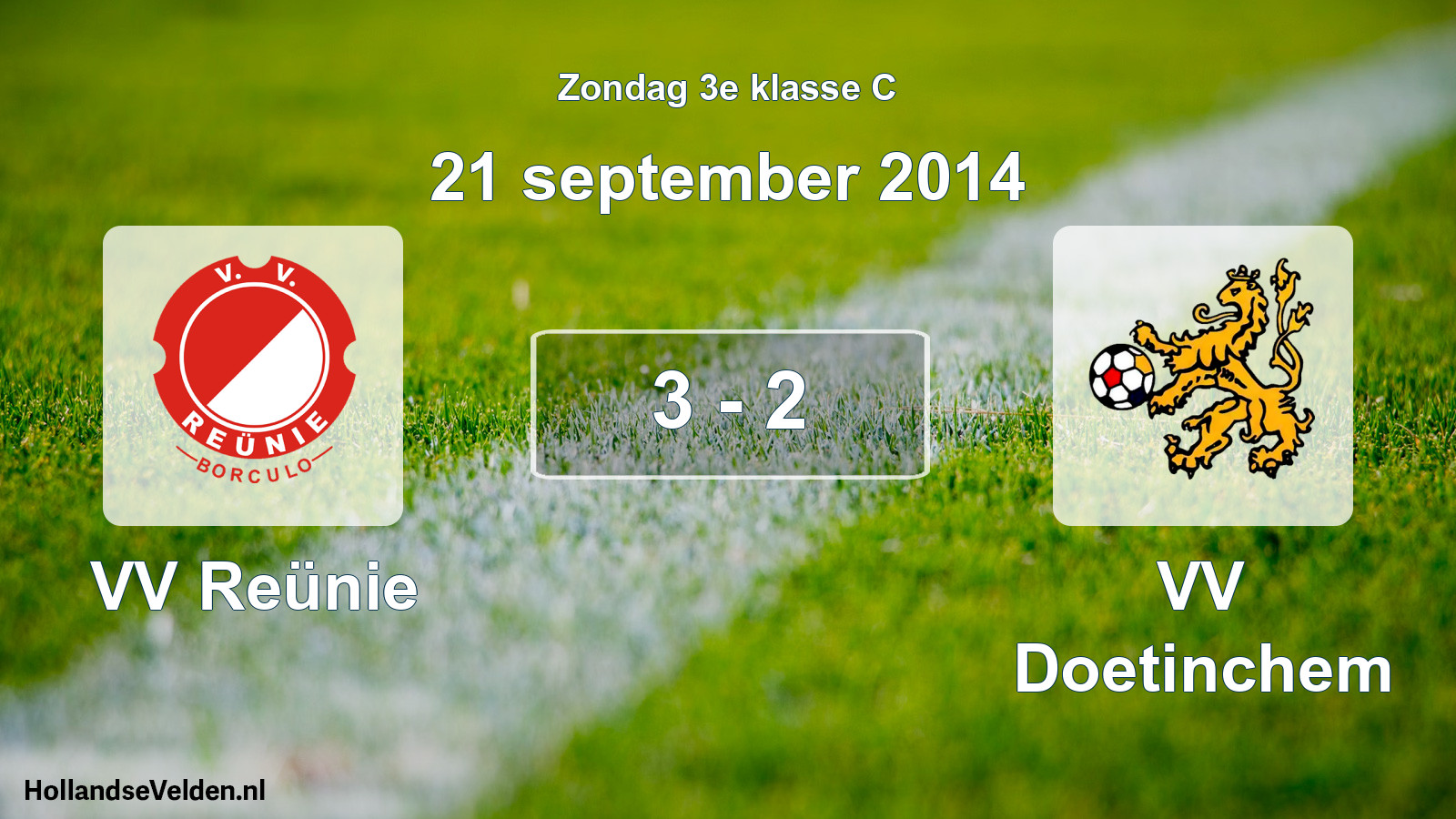 Total number of matches played: VV Reünie - VV Doetinchem 3 - 2 (21 September 2014)