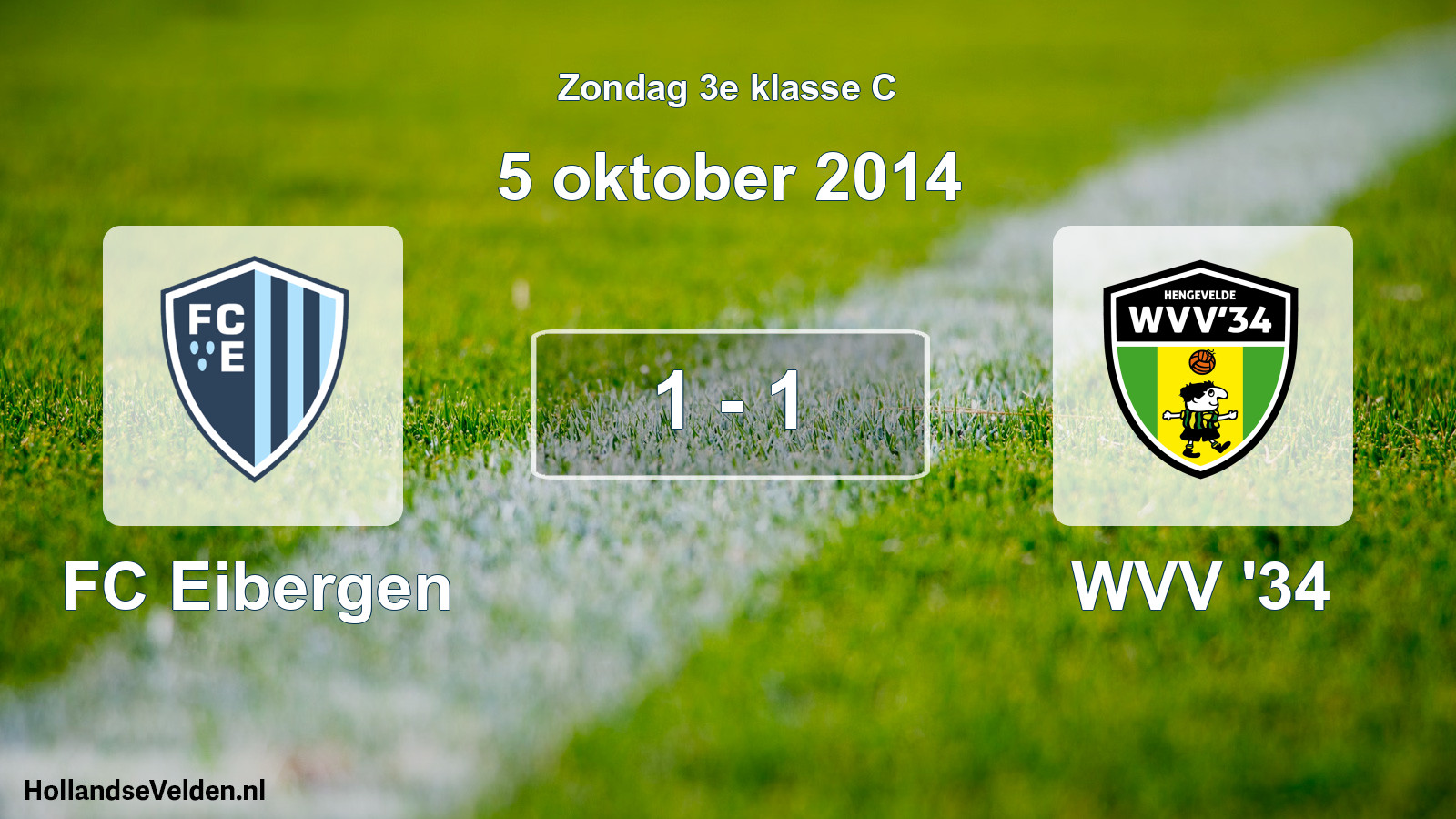 Total number of matches played: FC Eibergen - WVV '34 1 - 1 (5 October 2014)