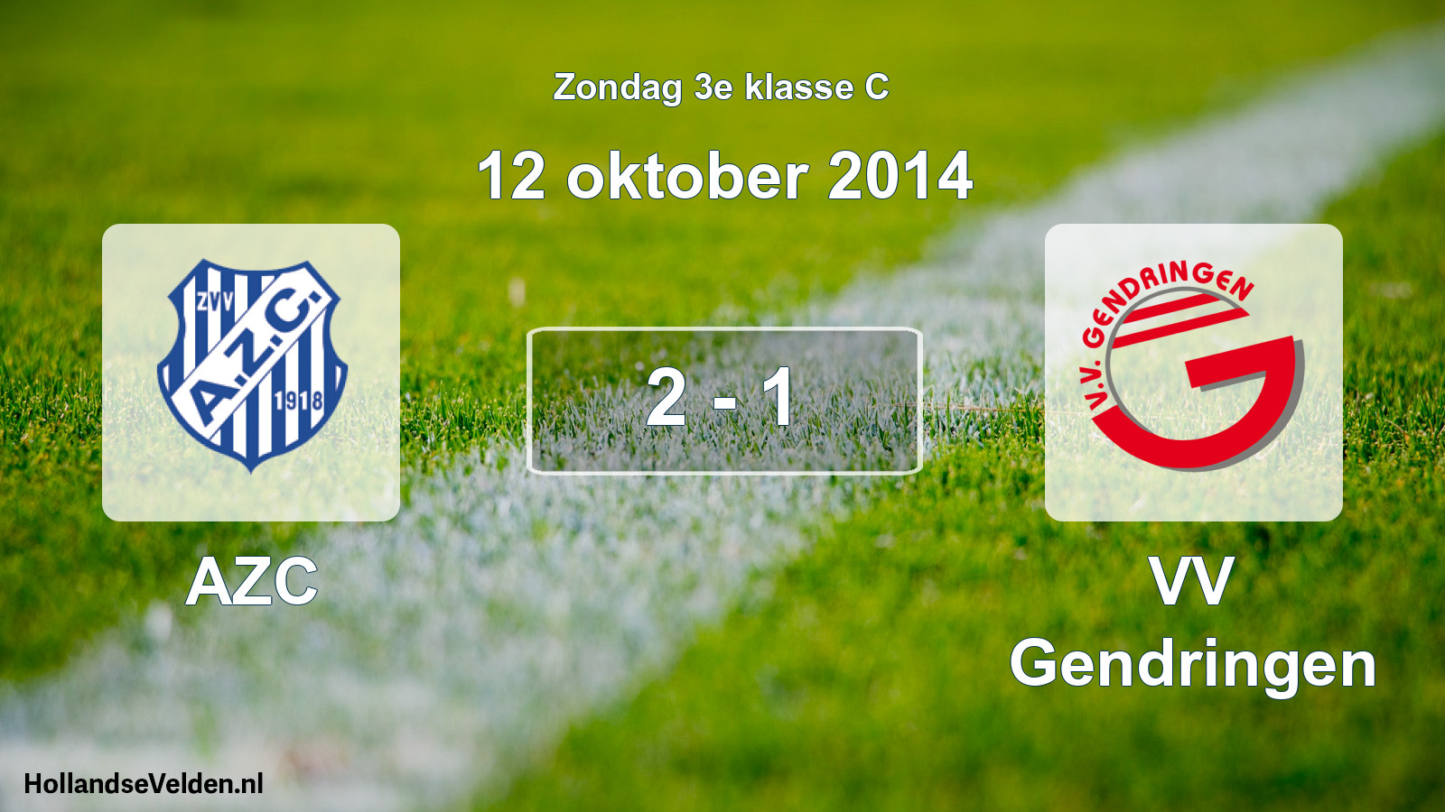 Total number of matches played: AZC - VV Gendringen 2 - 1 (12 October 2014)