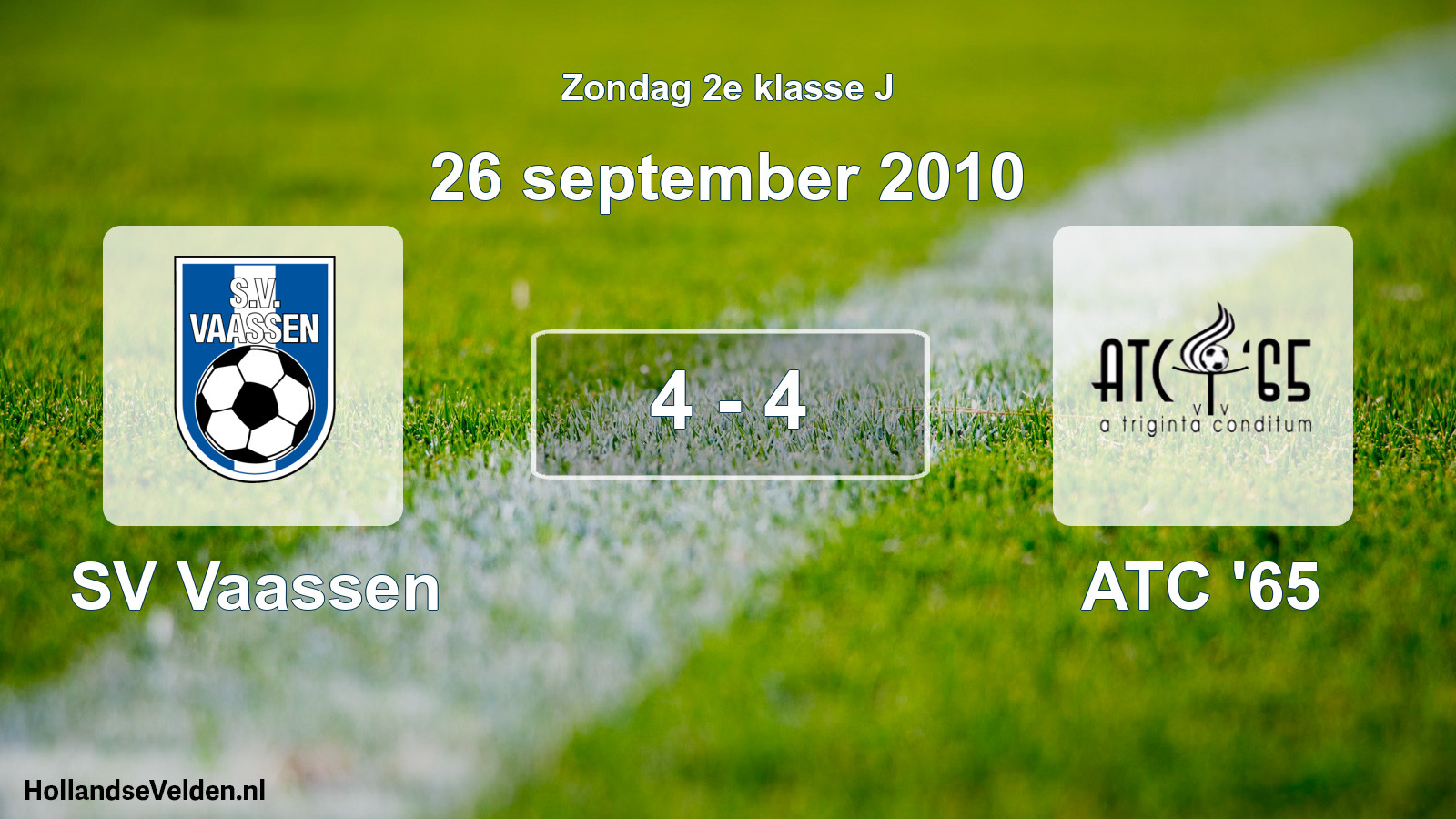 Total number of matches played: SV Vaassen - ATC '65 4 - 4 (26 September 2010)