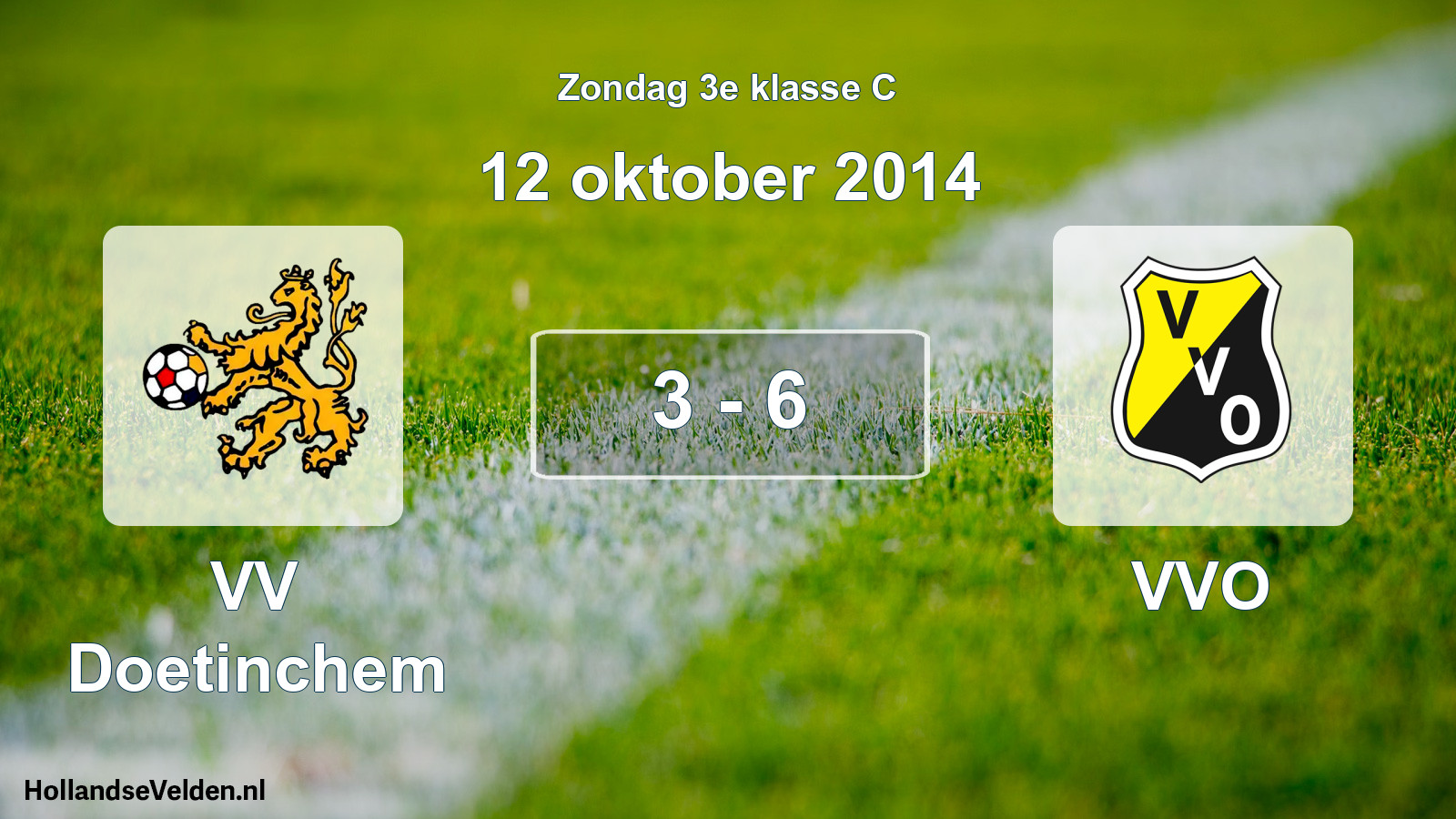 Total number of matches played: VV Doetinchem - VVO 3 - 6 (12 October 2014)