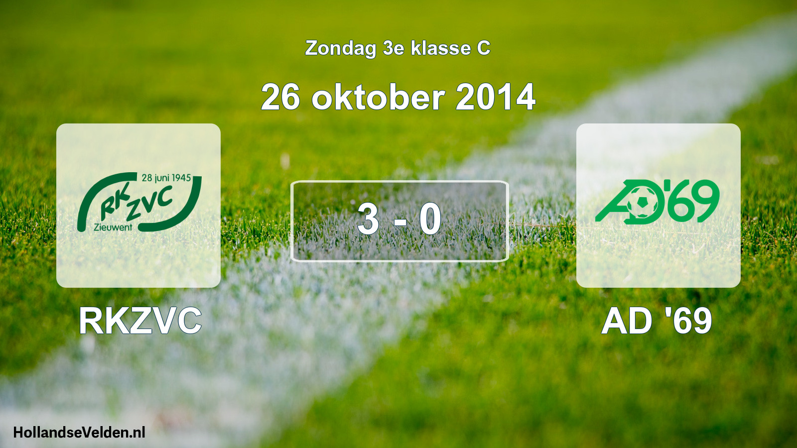 Total number of matches played: RKZVC - AD '69 3 - 0 (26 October 2014)