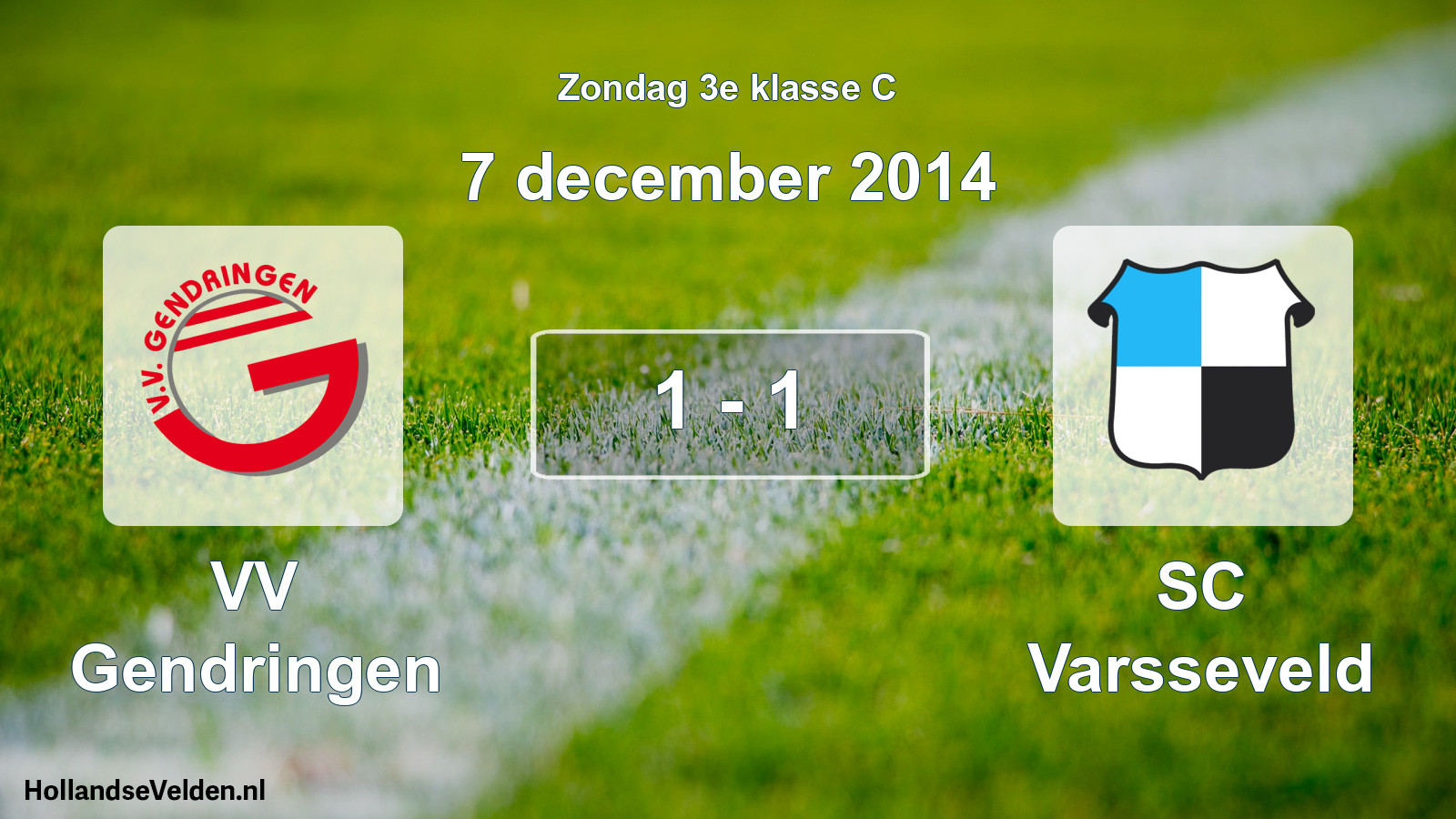 Total number of matches played: VV Gendringen - SC Varsseveld 1 - 1 (7 December 2014)