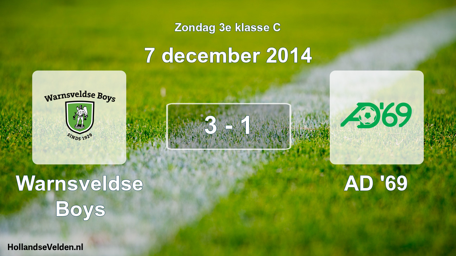 Total number of matches played: Warnsveldse Boys - AD '69 3 - 1 (7 December 2014)