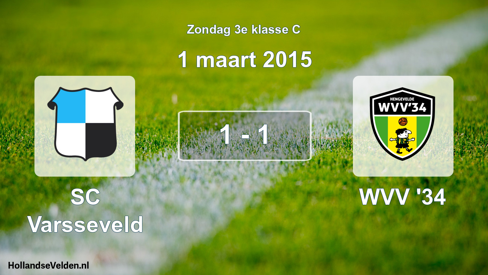 Total number of matches played: SC Varsseveld - WVV '34 1 - 1 (1 March 2015)