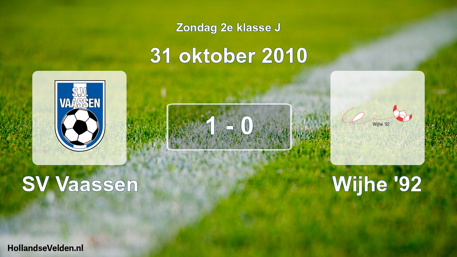 Total number of matches played: SV Vaassen - Wijhe '92 1 - 0 (31 October 2010)