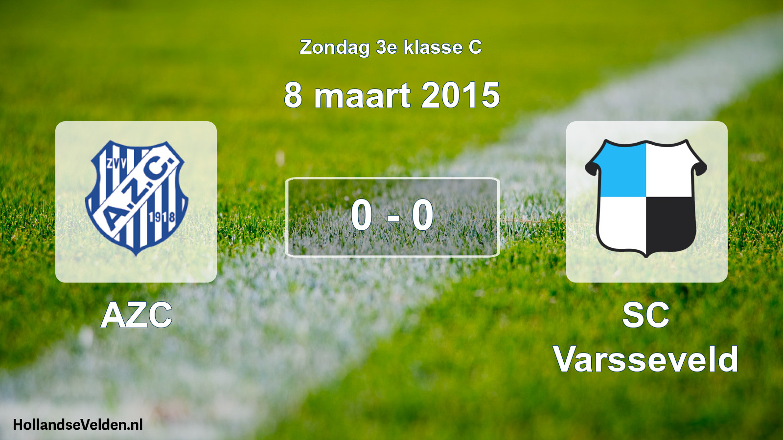Total number of matches played: AZC - SC Varsseveld 0 - 0 (8 March 2015)