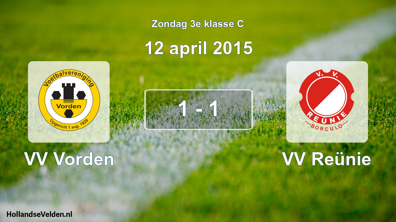Total number of matches played: VV Vorden - VV Reünie 1 - 1 (12 April 2015)