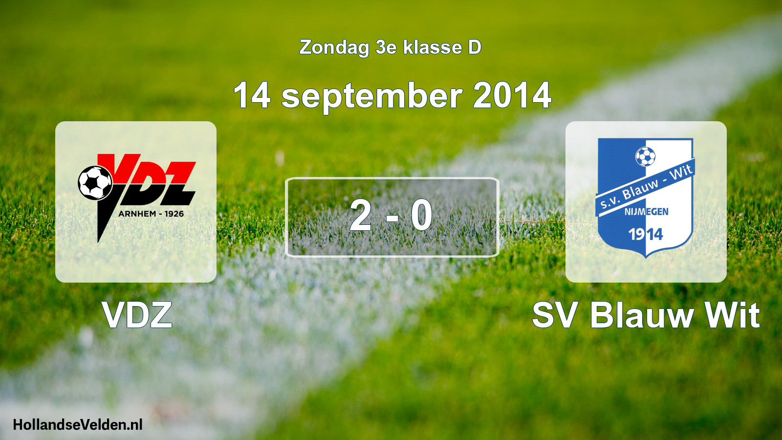Total number of matches played: VDZ - SV Blauw Wit 2 - 0 (14 September 2014)