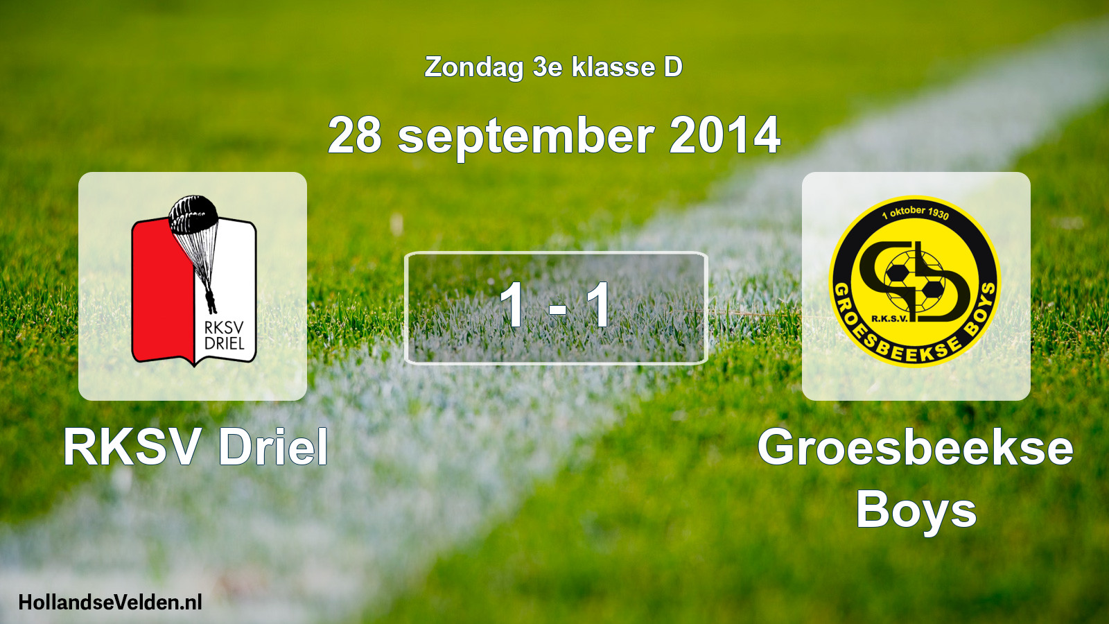 Total number of matches played: RKSV Driel - Groesbeekse Boys 1 - 1 (28 September 2014)