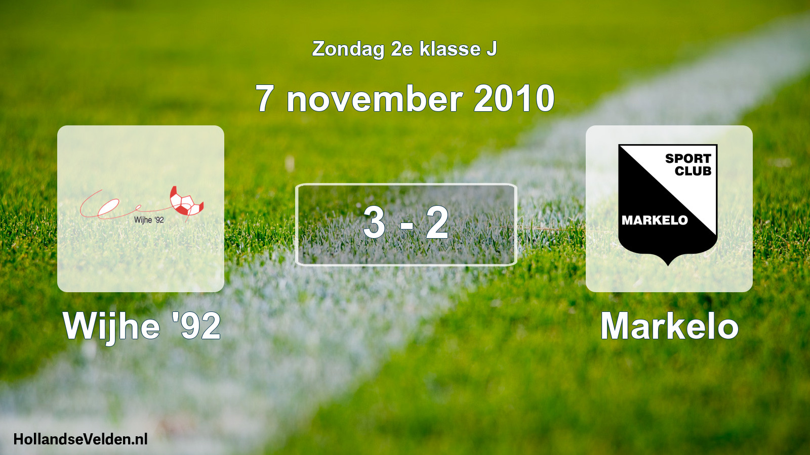 Total number of matches played: Wijhe '92 - Markelo 3 - 2 (7 November 2010)