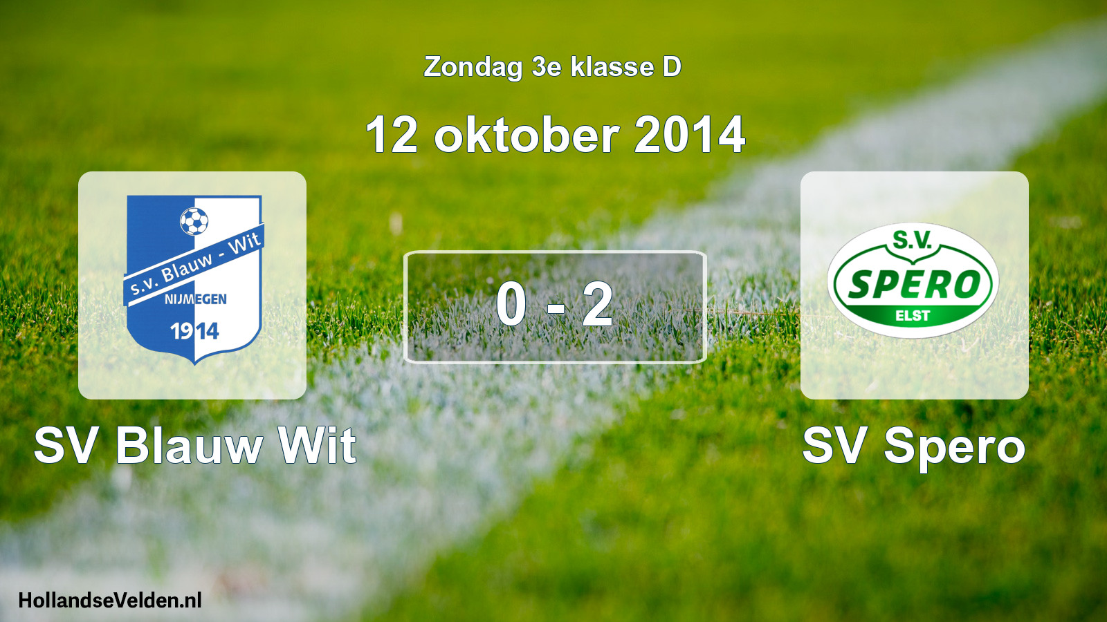 Total number of matches played: SV Blauw Wit - SV Spero 0 - 2 (12 October 2014)
