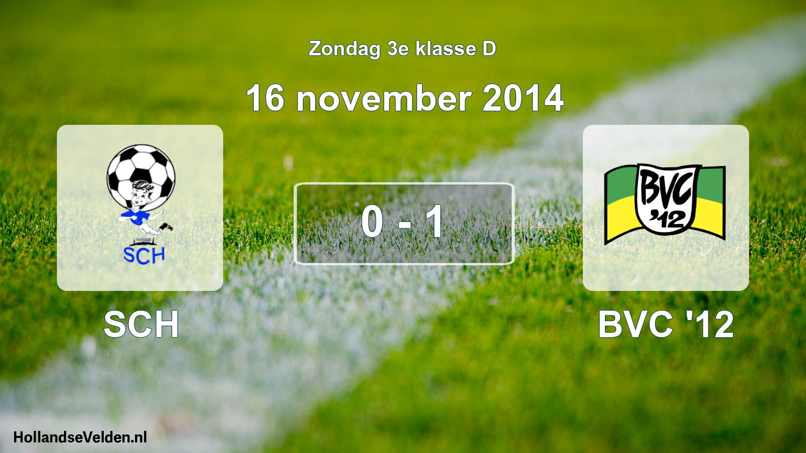 Total number of matches played: SCH - BVC '12 0 - 1 (16 November 2014)