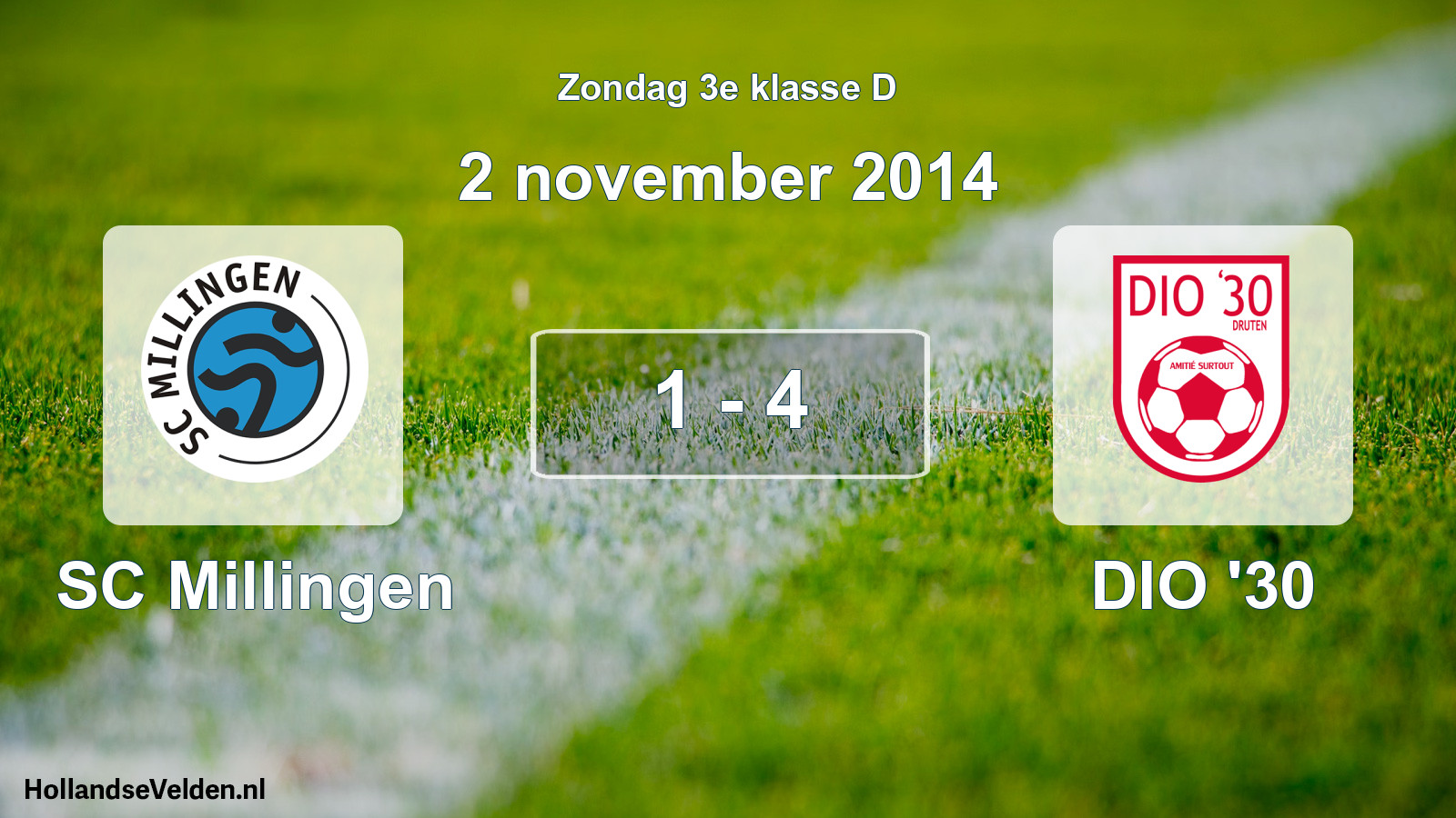 Total number of matches played: SC Millingen - DIO '30 1 - 4 (2 November 2014)