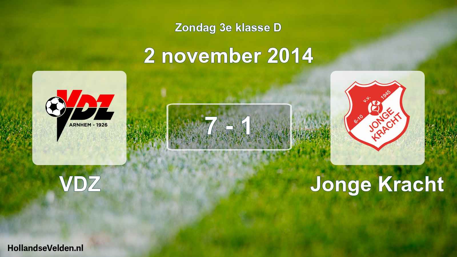 Total number of matches played: VDZ - Jonge Kracht 7 - 1 (2 November 2014)
