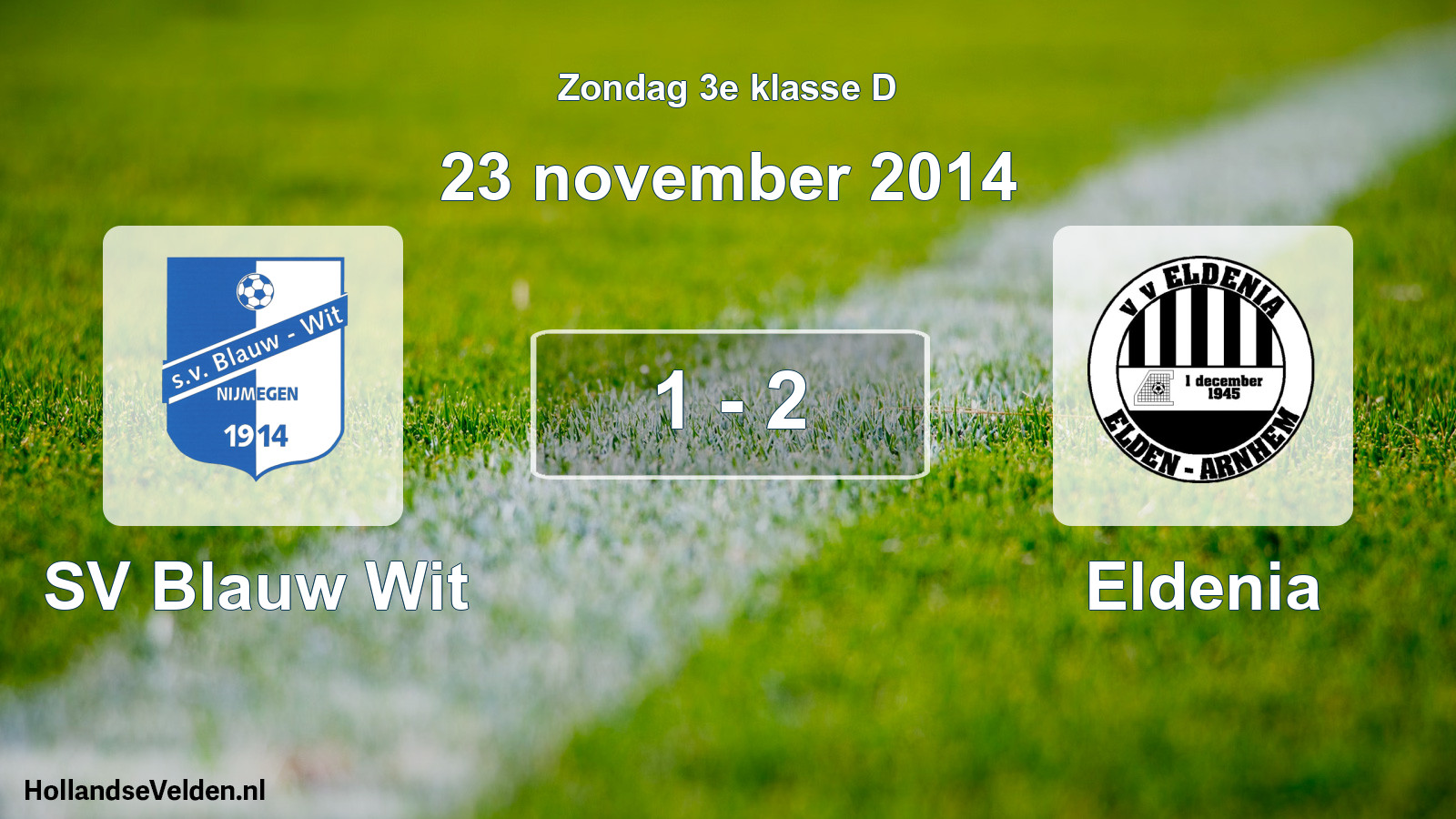 Total number of matches played: SV Blauw Wit - Eldenia 1 - 2 (23 November 2014)