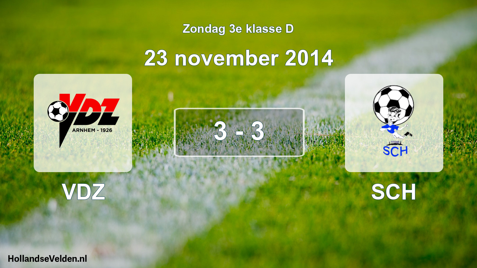 Total number of matches played: VDZ - SCH 3 - 3 (23 November 2014)