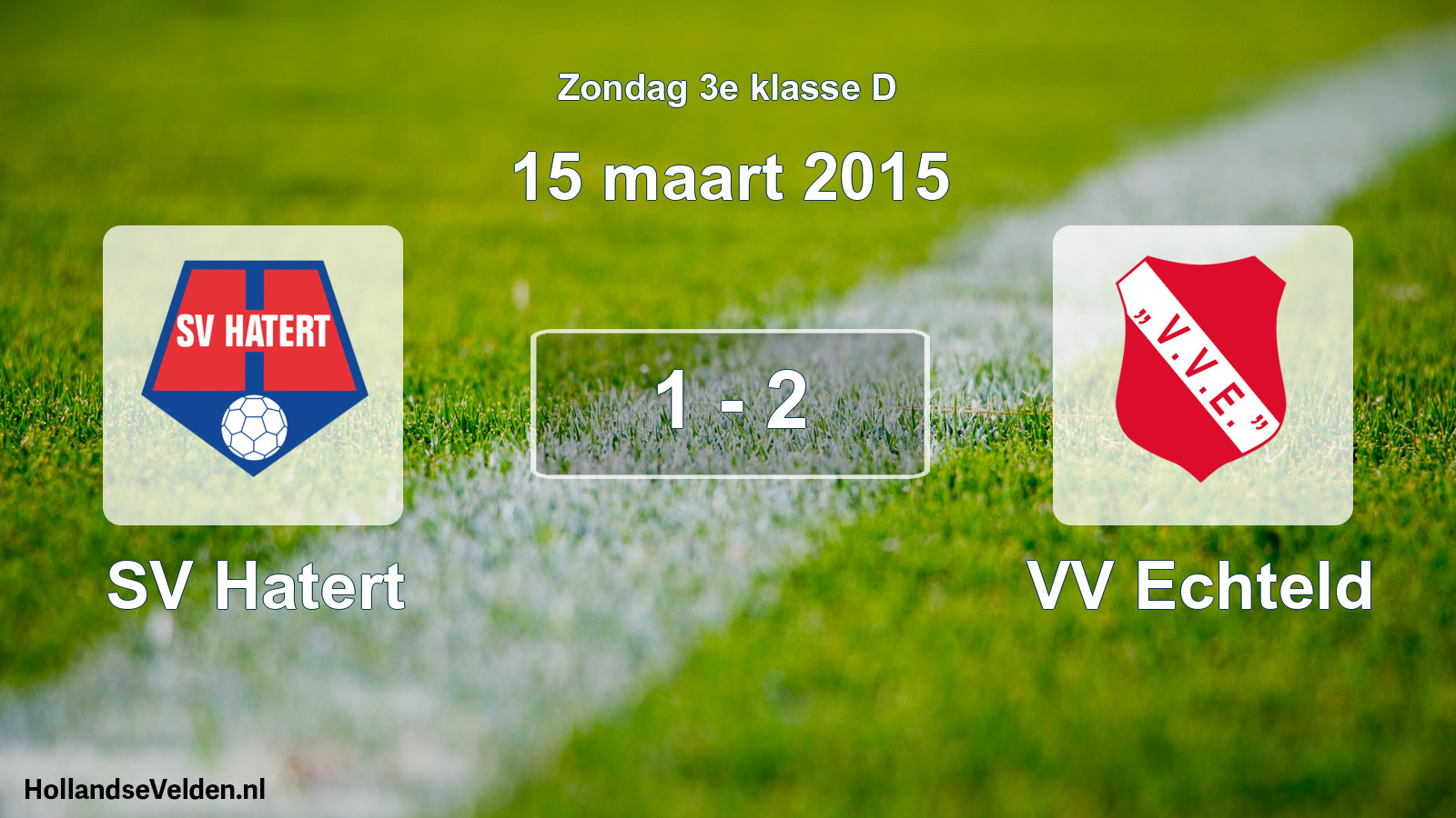 Total number of matches played: SV Hatert - VV Echteld 1 - 2 (15 March 2015)