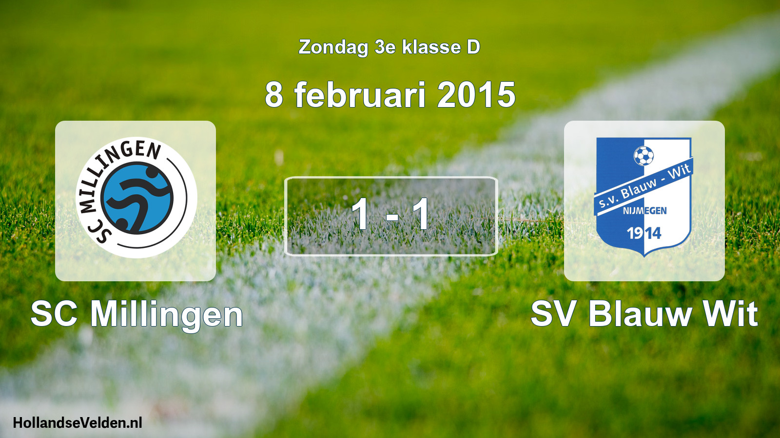 Total number of matches played: SC Millingen - SV Blauw Wit 1 - 1 (8 February 2015)