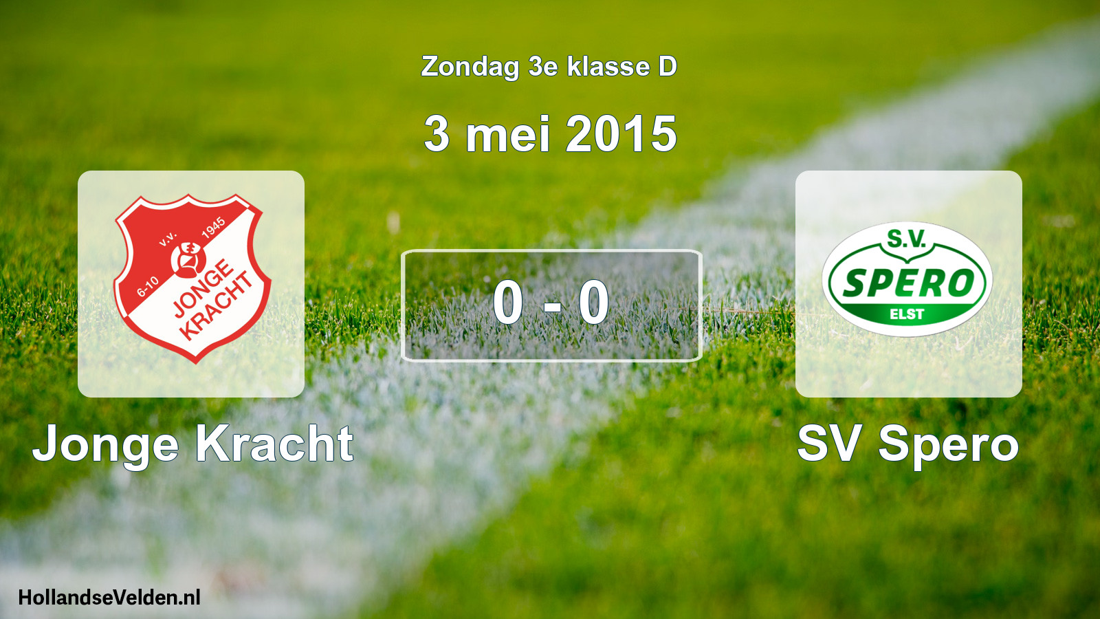 Total number of matches played: Jonge Kracht - SV Spero 0 - 0 (3 May 2015)