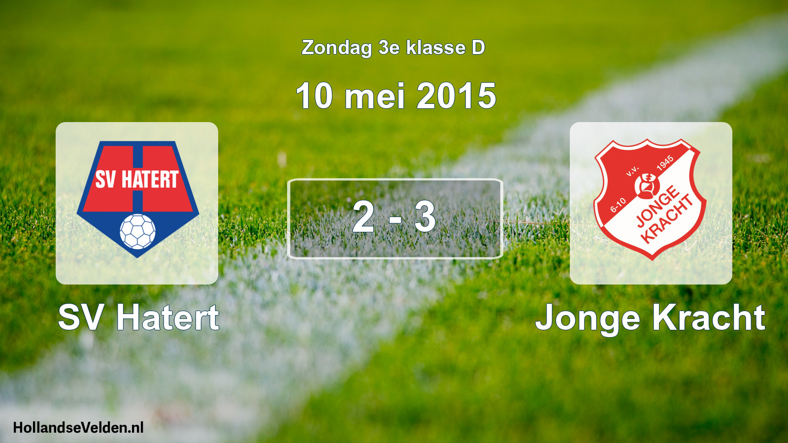 Total number of matches played: SV Hatert - Jonge Kracht 2 - 3 (10 May 2015)